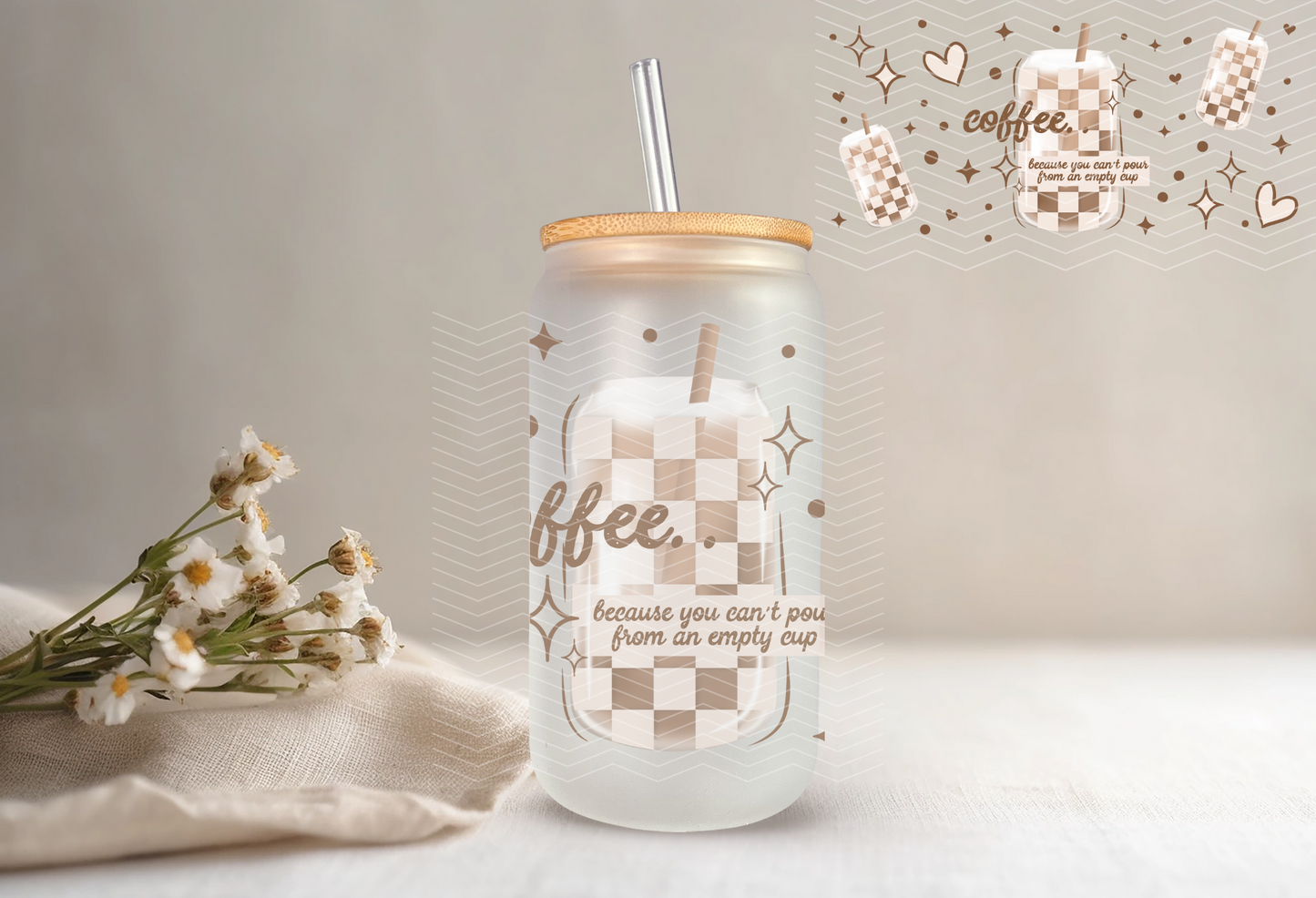 16oz Libbey - Coffee - Can't Pour From An Empty Cup