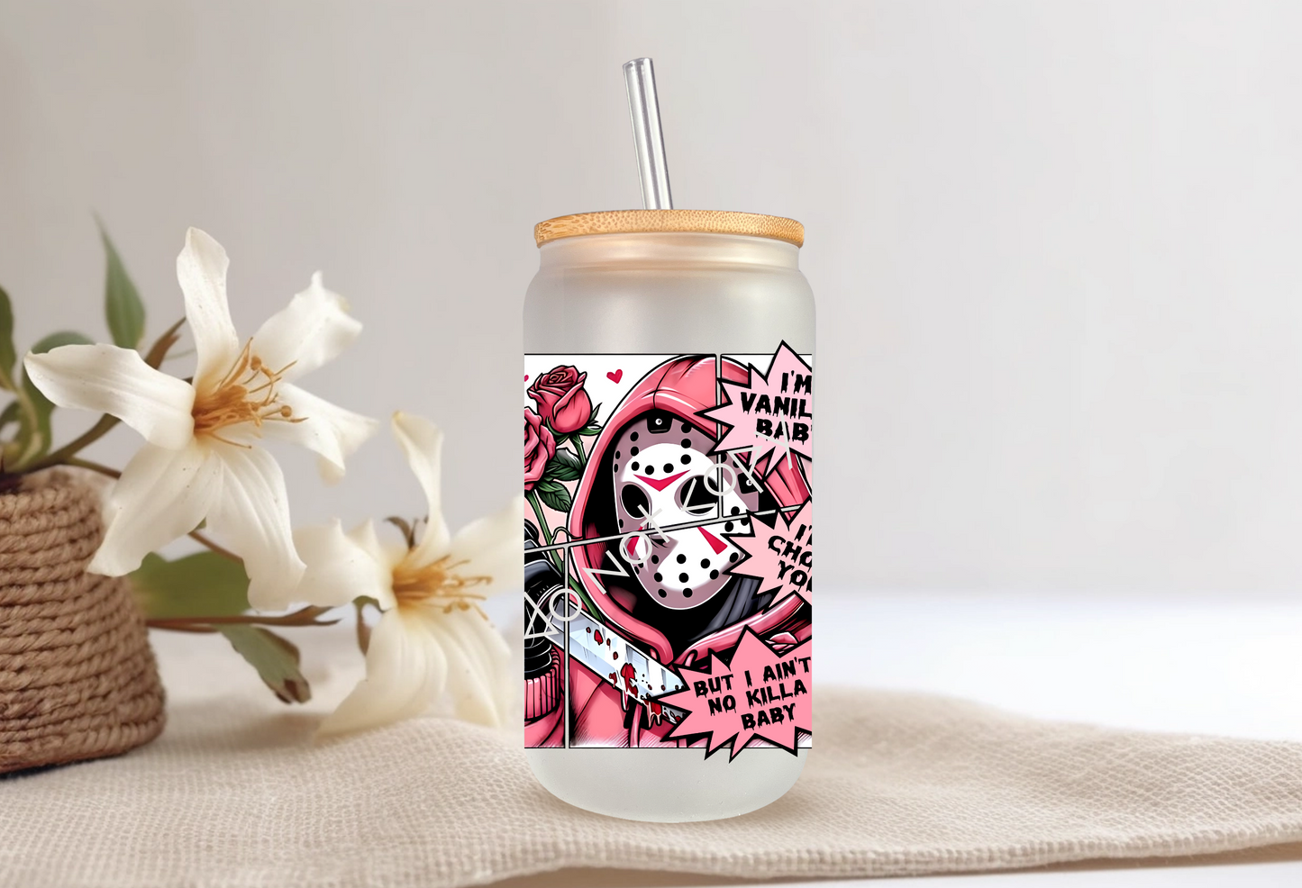 16oz Glass Cup - I'm Vanilla Baby - J