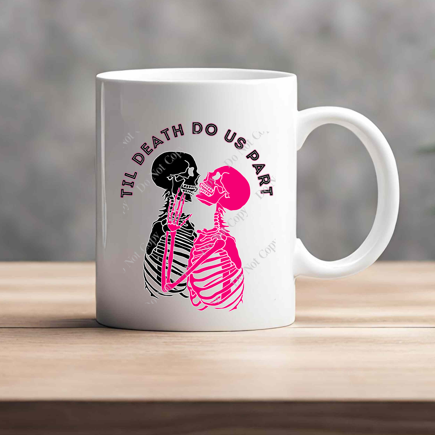 15oz Mug - Til Death Do Us Part