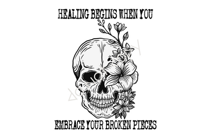 16oz Libbey - Healing Begins When You Embrace Your Broken Pieces