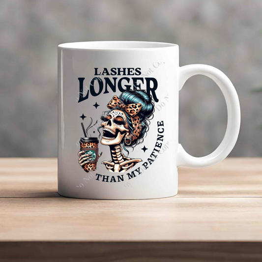 15oz Mug - Lashes Longer Than My Patience