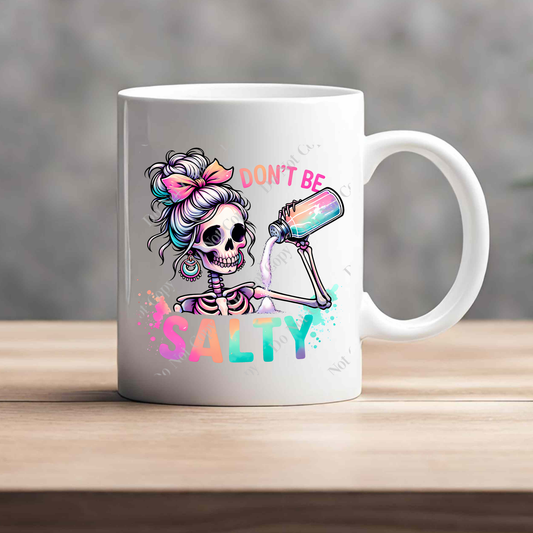 15oz Mug - Don't Be Salty