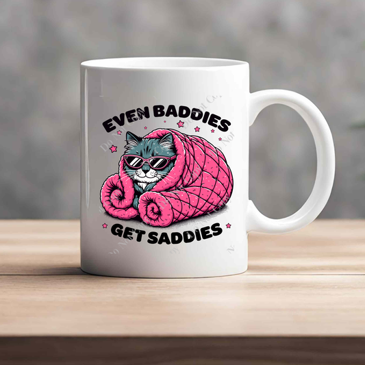 15oz Mug - Even Baddies Get Saddies - Cat