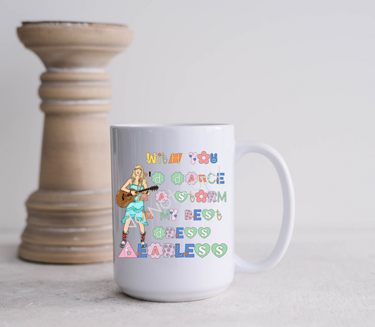 15oz Mug - TS Best Dress Fearless