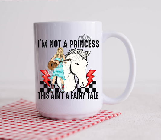 15oz Mug - TS This Ain't A Fairy Tale