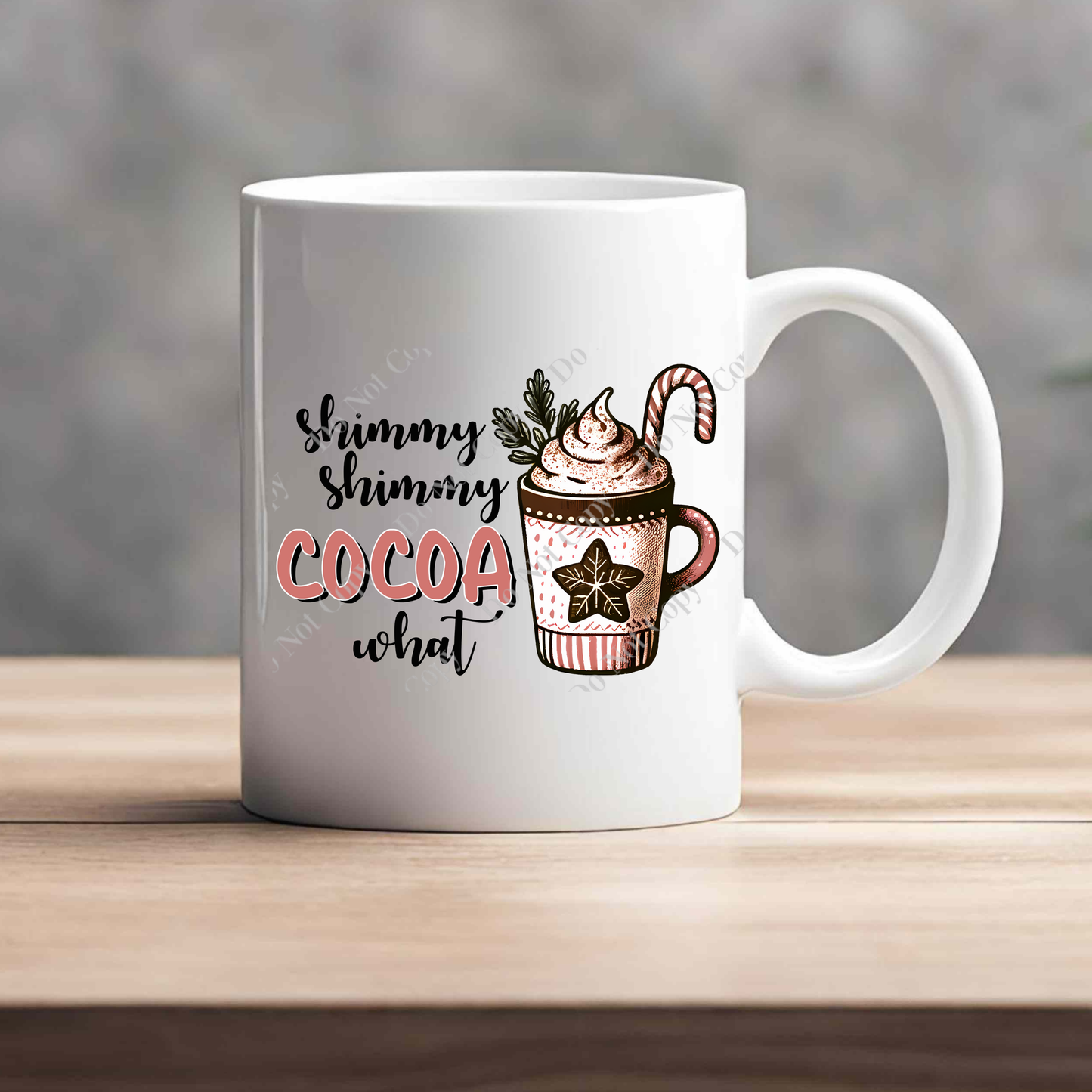 15oz Mug - Shimmy Shimmy Cocoa What