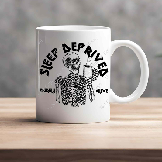 15oz Mug - Sleep Deprived Barely Alive