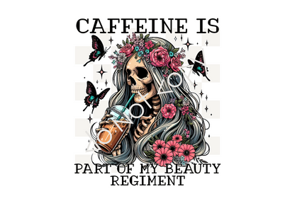 16oz Libbey - Caffeine Is Part Of My Beauty Regiment