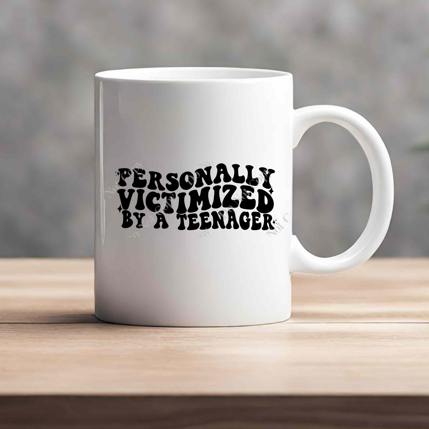 15oz Mug - Personally Victimized By A Teenager