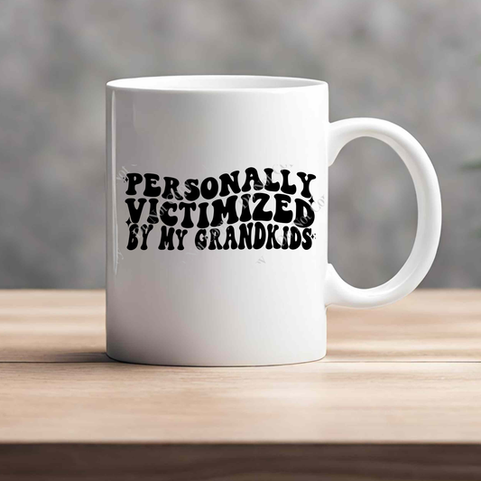 15oz Mug - Personally Victimized By My Grandkids